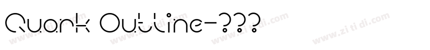 Quark Outline字体转换